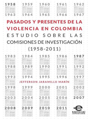 cover image of Pasados y presentes de la violencia en Colombia